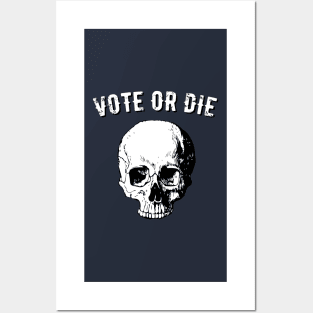 Vote Or Die 2020 Skull Posters and Art